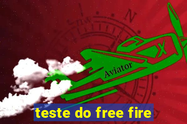 teste do free fire